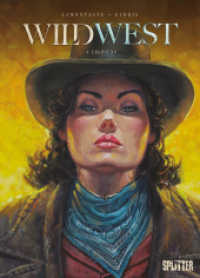 Wild West. Band 5 : Erlösung (Wild West 5) （1. Aufl. 2025. 48 S. komplett farbiges Comicalbum. 323 mm）