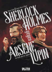 Sherlock Holmes gegen Arsène Lupin : (Graphic Novel) （1. Auflage. 2025. 96 S. komplett farbiges Comicalbum. 323 mm）