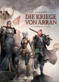 Die Kriege von Arran. Band 6 : Die Stunde des Verräters (Die Kriege von Arran 6) （1. Auflage. 2025. 72 S. komplett farbiges Comicalbum. 323 mm）