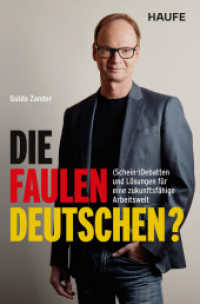 Die faulen Deutschen? : (Schein-)Debatten und Lösungen für eine zukunftsfähige Arbeitswelt （1. Auflage 2025. 2025. 240 S.）
