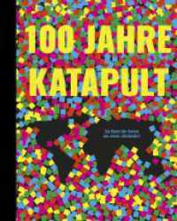 100 Jahre KATAPULT : Die Kunst der Kartografik （2025. 200 S. 100 Abb. 25.5 cm）