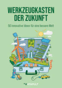 Werkzeugkasten der Zukunft : 50 innovative Ideen für eine bessere Welt （2025. 50 Abb. 22 cm）
