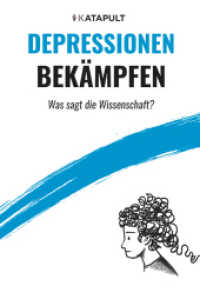 Depressionen bekämpfen : Was sagt die Wissenschaft? (Was sagt die Wissenschaft? 2) （2025. 96 S. 20.5 cm）