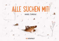 Alle suchen mit! : Ausgezeichnet: Grigor Vitez Award, 2020 （2025. 44 S. 22 Abb. 21 x 29.5 cm）
