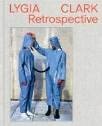 Lygia Clark (engl. Ausgabe) : Retrospective （2025. 256 S. 230 Abb. 260 mm）