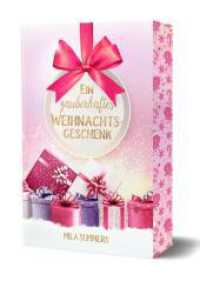 Ein zauberhaftes Weihnachtsgeschenk : Mit wunderschönem limitierten Farbschnitt (Weihnachten - Die schönste Zeit des Jahres 1) （Erstauflage. 2025. 290 S. 20.32 cm）