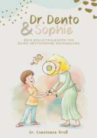 Dr. Dento und Sophie - Dein Dentosophie Kinderjournal : Mit Motivation, Reflexion und kleinen Glücksmomenten durch deine dentosophische Reise （2025. 100 S. 21 cm）