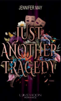 Just another Tragedy : Herzzerreißend fesselnde Young Adult Romantic Suspense （Erstauflage. 2025. 430 S. 20.5 cm）