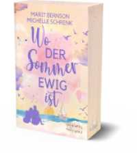 Wo der Sommer ewig ist : +++Aufwendig gestaltete Ausgabe mit wunderschönem Farbschnitt+++ (Usedom für immer 1) （Erstauflage. 2025. 300 S. 18 cm）
