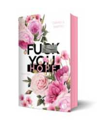 Fuck You, Hope | Mit wunderschönem Farbschnitt (Fuck-You-Reihe 2) （Erstauflage. 2025. 500 S. 21.5 cm）