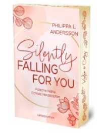 Silently Falling For You - Falsche Nähe, Echtes Herzklopfen | Limitierte Auflage mit Farbschnitt (Fake Lovers, Real Love 3) （Erstauflage. 2025. 360 S. 20.5 cm）