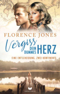 Vergiss dein dummes Herz (Eine Zwei-Kontinenten-Saga 3) （Erstauflage. 2025. 540 S. 19 cm）