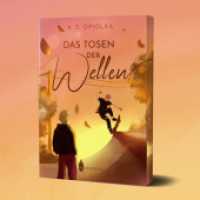 Das Tosen der Wellen : Mit wunderschönem limitierten Farbschnitt (Wellenfarben 2) （Erstauflage. 2025. 286 S. 21 cm）