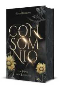 Consomnio : Im Bann von Essentis | Mit wunderschönem limitierten Farbschnitt (Consomnio 1) （Erstauflage. 2025. 528 S. 21.6 cm）
