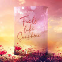 Feels Like Sunshine : Mit wundersch&ouml;nem Farbschnitt (Seasons of Love)