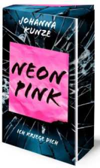 Neonpink : Ich kriege dich | Mit wundersch&ouml;nem Farbschnitt (Neon-Trilogie)