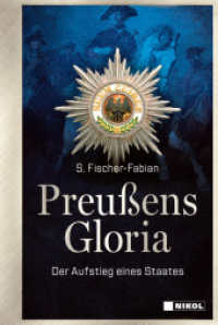 Preußens Gloria : Der Aufstieg eines Staates （2025. 416 S. 18.7 cm）