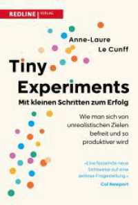 Tiny Experiments: Mit kleinen Schritten zum Erfolg : Wie man sich von unrealistischen Zielen befreit und produktiver wird | Mit experimentellem Mindset zu persönlichem Wachstum （1. Auflage. 2025. 304 S. mit Abbildungen. 215.00 mm）