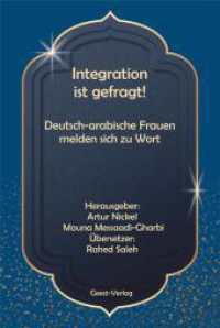 Integration ist gefragt : Deutsch-arabische Frauen melden sich zu Wort