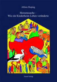 Herzenssache - Wie ein Kinderheim Leben ver&auml;nderte