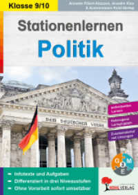 Stationenlernen Politik / Klasse 9-10 : &Uuml;bersichtliche Aufgabenkarten dreifach differenziert (Stationenlernen) （8. Aufl.）