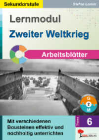 Lernmodul 6: Zweiter Weltkrieg / Arbeitsbl&auml;tter : Mit verschiedenen Bausteinen effektiv und nachhaltig unterrichten (Stationenlernen)