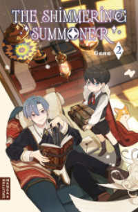 The Shimmering Summoner 02 : Band 2 von 3 (The Shimmering Summoner) （1. Auflage）