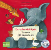 Das Allerwichtigste (Deutsch-Italienisch) : Zweisprachiges Kinderbuch mit Audio-CD und Ausklappseiten （5. Aufl.）