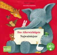 Das Allerwichtigste (Deutsch-Polnisch) : Zweisprachiges Kinderbuch mit MP3-H&ouml;rbuch zum Herunterladen und Ausklappseiten