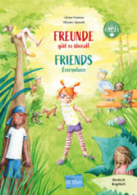 Freunde gibt es &uuml;berall (Deutsch-Englisch) : Zweisprachiges Kinderbuch mit MP3-H&ouml;rbuch zum Herunterladen