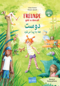Freunde gibt es &uuml;berall (Deutsch-Persisch/Farsi) : Zweisprachiges Kinderbuch mit MP3-H&ouml;rbuch zum Herunterladen