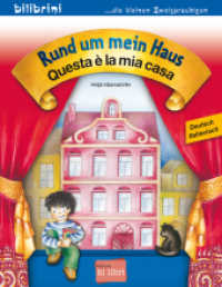Rund um mein Haus (Deutsch-Italienisch) : Zweisprachiges Kinderbuch (bilibrini - die kleinen Zweisprachigen) （7. Aufl.）