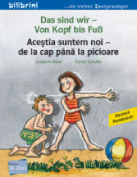 Das sind wir - Von Kopf bis Fu&szlig; (Deutsch-Rum&auml;nisch) : Zweisprachiges Kinderbuch (bilibrini - die kleinen Zweisprachigen)
