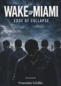 Wake Up Miami - Edge of Collapse (Edge of Collapse)