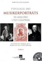 Typologie Des Musikerportraits in Malerei Und Graphik : Das Bildnis Des Musikers AB Der Renaissance Bis Zum Klassizismus