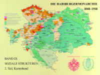 Soziale Strukturen : Die Gesellschaft der Habsburgermonarchie im Kartenbild. Verwaltungs-, Sozial-und Infrastrukturern nach dem Zensus 1910 (Die Habsburgermonarchie 1848-1918 9/2) （2010. 362 S. m. 96 Ktn. 27,5 x 37 cm）