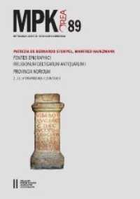 Fontes Epigraphici Religionum Celticarum Antiquarum I. Provincia Noricum, 2 Teile (Mitteilungen der Prähistorischen Kommission 89) （2020. 1040 S. 29.7 cm）