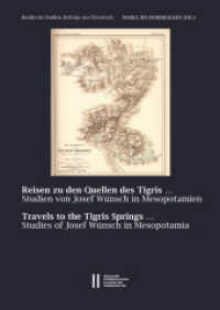Reisen zu den Quellen des Tigris ... - Travels to the Tigris Springs ... : Josef Wünschs Studien in Mesopotamien - Studies of Josef Wünsch in Mesopotamia (Veröffentlichungen zur Sozialanthropologie 28) （2021. 222 S. zahlr. Farb- und s/w-Abbildungen. 29.7 cm）