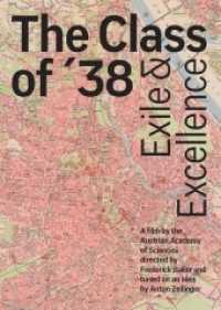 The Class of '35 Exile and Excellence : A Film by the Austrian Academy of Sciences, Directed by Frederick Baker and Based on an Idea by Anton Zeilinge （DVD）
