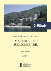 Makedonien, südlicher Teil, 2 Teile (Denkschriften der Philosophisch-Historischen Klasse 535) （Auflage. 2022. XCIX, 1287 S. 2 Bände, 198 Farb- u. s/w-Abbildunge）