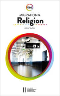Migration und Religion (Migration und ... 2) （2022. CCXL, 217 S. Farbabb., Tabellen, Diagramme. 19 cm）