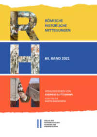 Römische Historische Mitteilungen, Band 63 (2021) (Römische Historische Mitteilungen 63) （2021. 302 S. 24 cm）