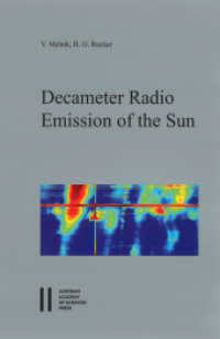 Decameter Radio Emission of the Sun (Planetary Radio Emissions) （2024. 332 S. 23 cm）