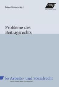 Probleme des Beitragsrechts (f. Österreich) (Wiener Beiträge zum Arbeits- und Sozialrecht Bd.60) （2016. 122 S. 225 mm）