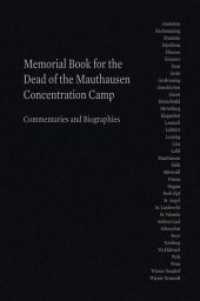 Memorial Book for the Dead of the Mauthausen Concentration Camp : Commentaries and Biographies （2016. 480 S. 280 mm）