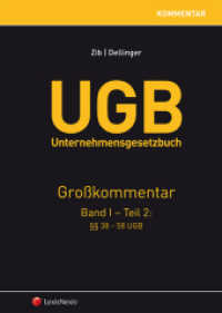 UGB Unternehmensgesetzbuch, Kommentar (f. Österreich) Bd.1,2 : 38 bis 58 UGB （1. Aufl. 2013. 464 S. 240 mm）