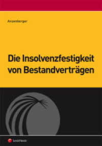 Die Insolvenzfestigkeit von Bestandverträgen : Vertragsauflösung und Räumung nach 25a, 25b und 12c IO (Fachbuch) （1. Auflage. 2014. 284 S. 21 cm）