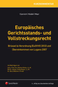 Europäisches Gerichtsstands- und Vollstreckungsrecht (EuGVO) : Brüssel Ia-Verordnung (EuGVVO 2012) und Übereinkommen von Lugano 2007. Kommentar (Kommentar) （4., bearb. Aufl. 2015. 936 S. 18 cm）