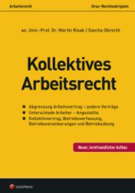 Kollektives Arbeitsrecht (Skripten) （1. Auflage, Stand: September 2015. 2015. 60 S. 297 mm）