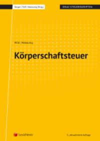 Körperschaftsteuer (Skripten) （5., bearb. Aufl. 2018. 104 S. 287 mm）